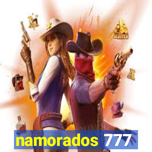 namorados 777